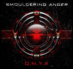 Smouldering Anger : O.N.Y.X